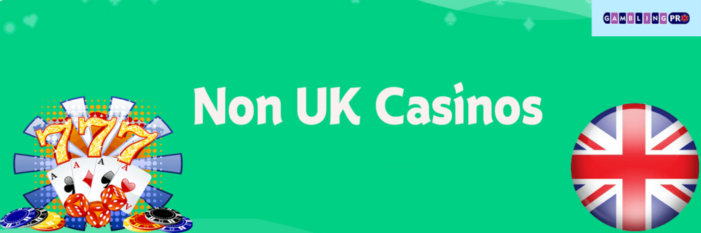 Exploring the World of Non UK Registered Gambling Sites