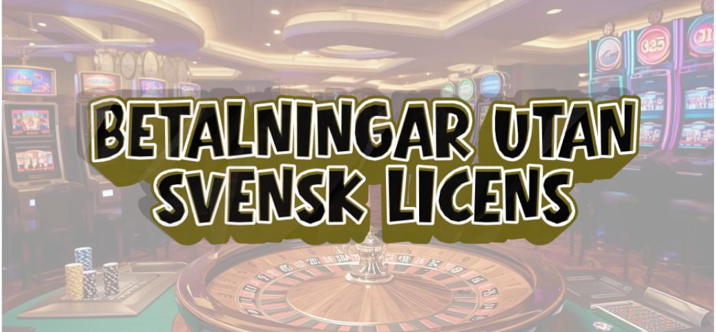 Casino utan Svensk Licens - MGA En Guide till Säkra Spel