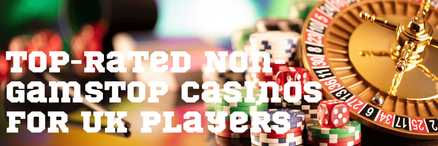 Exploring Online Casinos Not Signed Up to GamStop