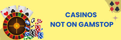 Exploring Casinos Not on GamStop A Guide for Players -1156082230