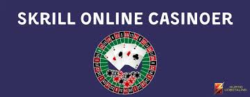 Skrill Casinoer En Guide til Sikker Online Spil -1932484012
