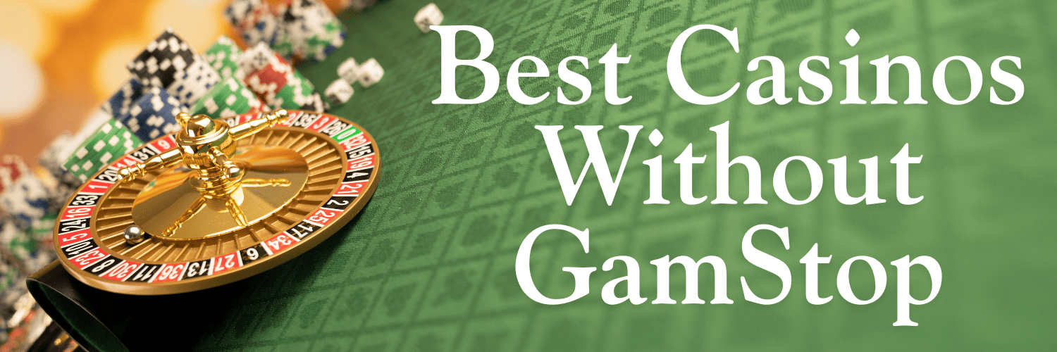 Discover the Best Casinos Not on Gamstop UK -1979771339 Discover the Best Casinos Not on Gamstop UK -1979771339